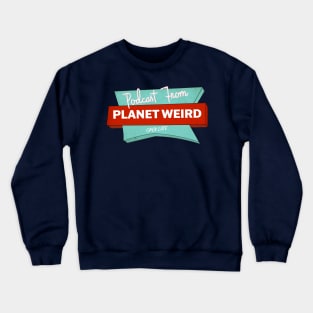 Planet Weird Diner Crewneck Sweatshirt